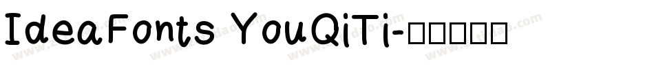 IdeaFonts YouQiTi字体转换